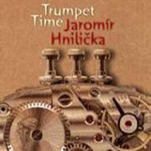TRUMPET TIME - Jaromír Hnilièka